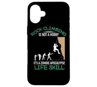 Funny Rock Climbing Is Not A Hobby - Funny Quote Carcasa para iPhone 16 Plus