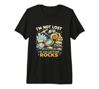 Funny Rock Collecting I'm Not Lost I'm Collecting Rocks Camiseta Premium