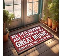 Funny Room Decor My Neighbors Are Listening To Great Music Felpudo para interior o puerta delantera (50 x 80 cm)