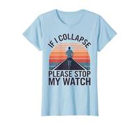 Funny Running If I Collapse Please Stop My Watch Runner Hombres Camiseta