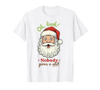 Funny Santa Oh Look Nobody Gives a Shit Camiseta