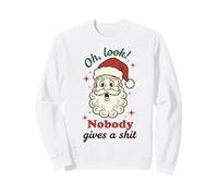 Funny Santa Oh Look Nobody Gives a Shit Sudadera