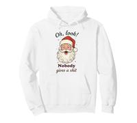 Funny Santa Oh Look Nobody Gives a Shit Sudadera con Capucha
