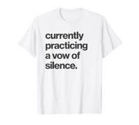 Funny Sarcasm Currently Practicing A Vow of Silence Camiseta gráfica económica