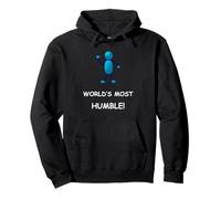 Funny Sarcastic ¡El más Humilde del Mundo! Persona presumiendo Sudadera con Capucha