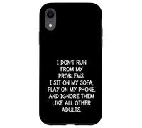 Funny Sarcastic I Don't Run from My Problems Adulto Adulto Carcasa para iPhone XR