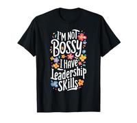 Funny Sarcastic I'm Not Bossy Solo Tengo Habilidades de liderazgo Camiseta