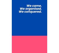 Funny Sarcastic Notebook for Mums, Dads or Collegues | Sarcastic Journal | We came. We organized. We conquered | 6 x 9 size 150 lined book | Great for the office, home or as a gift