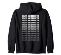 Funny Sarcastic Quote: I Have One Daughter Joke Sudadera con Capucha