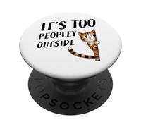Funny Sarcastic Sassy Cat - Es demasiado gente afuera PopSockets PopGrip Adhesivo