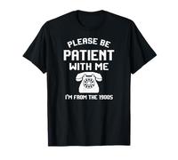 Funny Sarcastic Saying Humor Please Be Patient with Me 1900s Camiseta