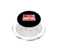 Funny Sarcastic Yes I'm Adulting Please Wait Vida Real PopSockets PopGrip para MagSafe