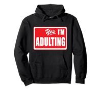 Funny Sarcastic Yes I'm Adulting Please Wait Vida Real Sudadera con Capucha