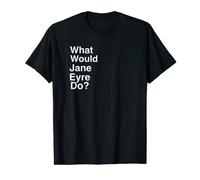 Funny Saying Charlotte Bronte Camisa Jane Eyre Camiseta Camiseta