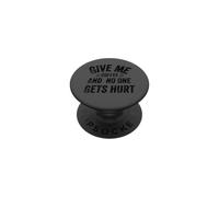 Funny Saying Give me Coffee and No One Gets Hurt PopSockets PopGrip Adhesivo
