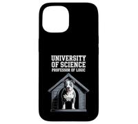 Funny Saying Professor of Logic University Dog Mujeres Hombres Carcasa para iPhone 15