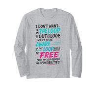 Funny Sayings Humour I Don't Want to be in The Loop Manga Larga
