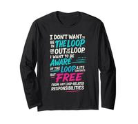 Funny Sayings Humour I Don't Want to be in The Loop Manga Larga