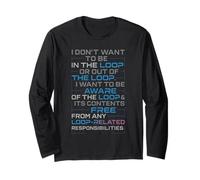 Funny Sayings Humour I Don't Want to be in The Loop Manga Larga
