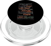 Funny Sayings Humour I Don't Want to be in The Loop PopSockets PopGrip para MagSafe