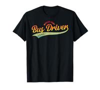 Funny School Bus Driver, World'S Best Bus Driver Ever Camiseta