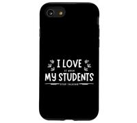Funny School I Love It When My Students Stop Talking Teacher Carcasa para iPhone SE (2020) / 7 / 8