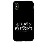 Funny School I Love It When My Students Stop Talking Teacher Carcasa para iPhone X/XS
