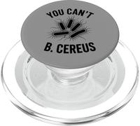 Funny Science Pun You Can't B Cereus Design Humor PopSockets PopGrip para MagSafe