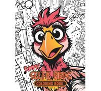 Funny Selfie Birds Coloring Book: Whimsical Bird Selfie Adventures for Adults | Fun & Relaxing Coloring Pages with Hilarious Feathered Friends and Urban Backgrounds