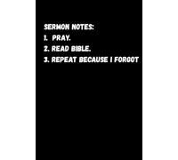 Funny Sermon Notes: Funny Christian Lined Journal Writing Book - Classic Bible Prayer Note Book With 100 Pages For Sarcastic Fun Religous Gift