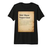 Funny Shit Show Supervisor Diccionario Definición Manager Diversión Camiseta Premium