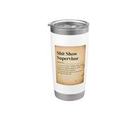 Funny Shit Show Supervisor Diccionario Definición Manager Diversión Vaso térmico de acero inoxidable de doble pared