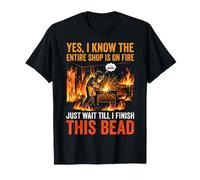 Funny Shop On Fire Welder, Espera a Que termine Este cordón Camiseta