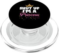 Funny Shut Up I'm A Princess | Humor Irony | Fiesta PopSockets PopGrip para MagSafe
