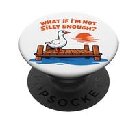 Funny Silly Goose Dock Meme ¿Qué Pasa si no Soy lo Suficientemente Tonto PopSockets PopGrip Adhesivo