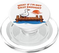 Funny Silly Goose Dock Meme ¿Qué Pasa si no Soy lo Suficientemente Tonto PopSockets PopGrip para MagSafe