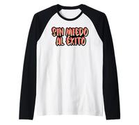 Funny Sin Miedo al Éxito - Regalo Barras Praderas Mamados Camiseta Manga Raglan