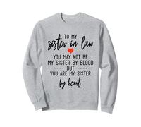 Funny Sister-In-Law, Not My Sister by Blood But by Heart Sudadera