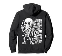 Funny Skeleton Sarcastic. Arguing with Me Is Pointless. Sudadera con Capucha