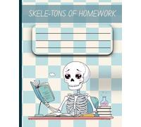 Funny Skeleton Science Notebook | Hilarious Anatomy-Themed School Journal for Science Class | Lined Composition Book for Middle & High School: ... Spooky Back-to-School Notebook for Homework