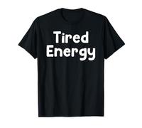 Funny Sleep Humor Design Tired Energy Low Energy Club Tees Camiseta
