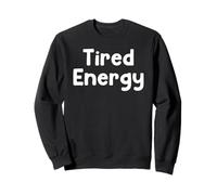 Funny Sleep Humor Design Tired Energy Low Energy Club Tees Sudadera