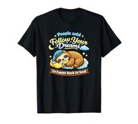 Funny Sleeping Sloth - Sigue Tus sueños de Vuelta a la Cama Camiseta