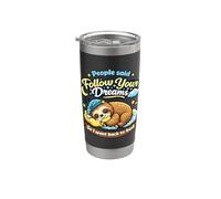 Funny Sleeping Sloth - Sigue tus sueños de vuelta a la cama Vaso térmico de acero inoxidable de doble pared