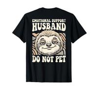Funny Sloth Emotional Support Husband Do Not Pet (ON Back) Camiseta