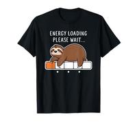 Funny Sloth Energy Loading Please Wait Relaxed Humor Art Camiseta