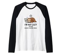Funny Sloth I'm Not Lazy I'm on Energy-Saving Mode Camiseta Manga Raglan