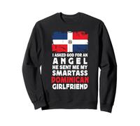 Funny Smartass Dominican Girlfriend Dominican Republic Flag Sudadera