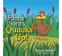 Funny Sonny Quacks Up!