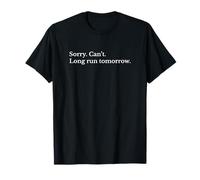 Funny Sorry Can't Long Run Tomorrow Runner Camiseta